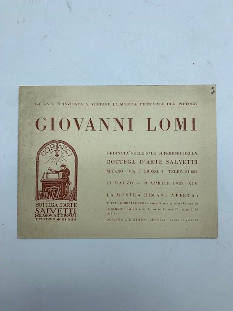 La S.V.I. è invitata a visitare la mostra personale del pittore Giovanni Lomi (pieghevole d'invito)